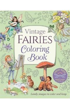 Vintage Fairies Coloring Book: Lovely Images to Colour and Keep