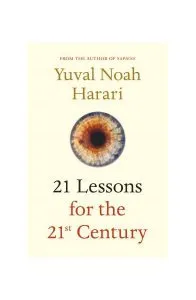 21 Lessons for the 21st Century de Yuval Noah Harari