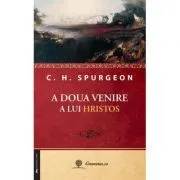 A doua venire a lui Hristos de Charles H. Spurgeon