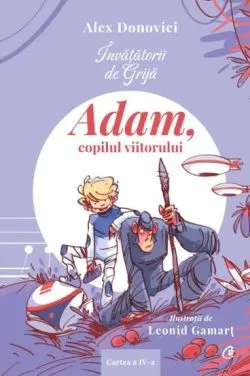 Adam, copilul viitorului de Alex Donovici