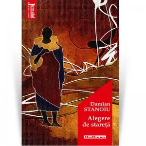 Alegere de stareta de Damian Stanoiu