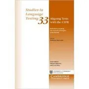Aligning Tests with the CEFR de Waldemar Martyniuk
