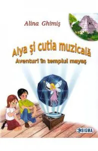 Alya si cutia muzicala de Alina Ghimis