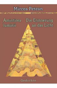 Amintirea luminii. Die Erinnerung an das Licht
