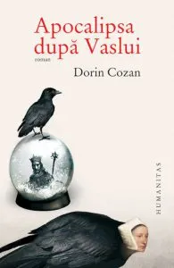 Apocalipsa dupa Vaslui de Dorin Cozan