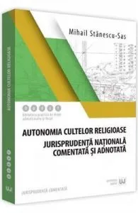 Autonomia cultelor religioase de Mihail Stanescu-Sas
