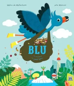 Blu în misiune în jurul lumii de Sophie de Mullenheim