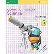 Cambridge Primary Science Challenge 5 de Fiona Baxter