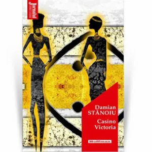 Casino Victoria - Damian Stanoiu, Editia 2020 de Damian Stanoiu