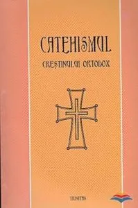 Catehismul crestinului ortodox de Ioan Mihalcescu