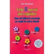 Cele 5 nevoi ale copiilor de Lise Bourbeau