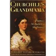 Churchill's Grandmama de Margaret E Forster