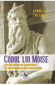 Codul lui Moise de James F. Twyman