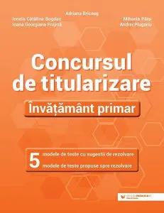 Concursul de titularizare • Învățământ primar
