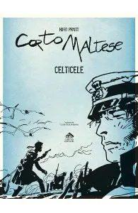 Corto Maltese. Celticele de Hugo Pratt