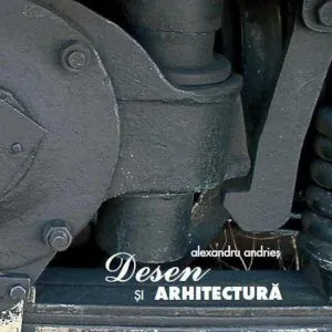 Desen si arhitectura de Alexandru Andries