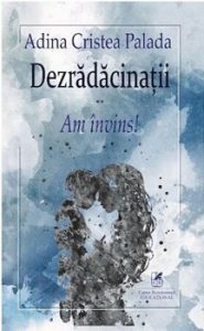 Dezradacinatii - am invins!