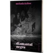 Diamantul negru de Melania Kaitor