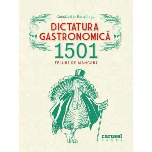 Dictatura gastronomica de Constantin Bacalbasa