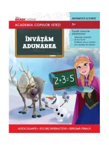 Disney. Academia copiilor isteți. Învățăm adunarea (5  ani)