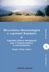 Diversitatea fitosociologica a vegetatiei Romaniei (vol.II tom 2) - Vegetatia erbacee antropizata. Vegetatia pioniera si a buruienisurilor
