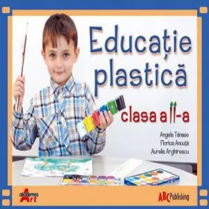Educatie plastica, clasa a II- a de Aurelia Arghirescu