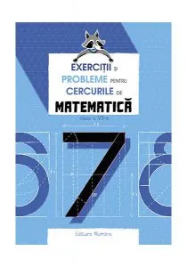 Exerciții și probleme pentru cercurile de matematică Clasa a VII-a de Catalin Eugen Nachila