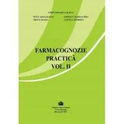 Farmacognozie practica, volumul 2 de Cerasela Gird