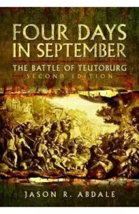 Four Days in September: The Battle of Teutoburg de Jason R. Abdale