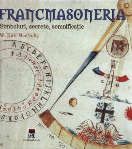 Francmasoneria - Simboluri, secrete, semnificatie