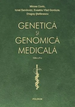 Genetica si genomica medicala de Eusebiu Vlad Gorduza