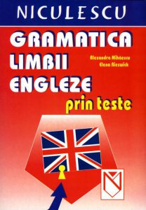 Gramatica limbii engleze prin teste