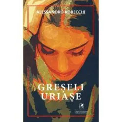 Greseli uriase de Alessandro Robecchi