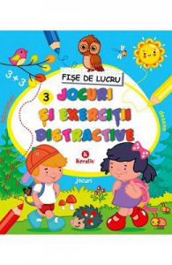 Jocuri si exercitii distractive 3. Fise de lucru