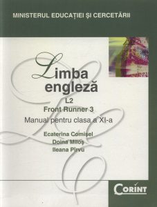 Limba engleza L2. Front Runner 3. Manual pentru clasa a XI-a