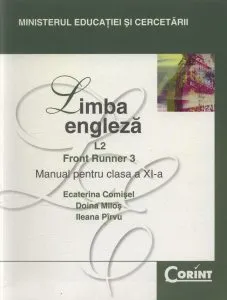 Limba engleza L2. Front Runner 3. Manual pentru clasa a XI-a