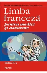 Limba franceza pentru medici si asistente ed.2 de M. Mandelbrojt-Sweeney