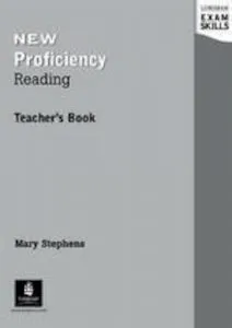 Longman Exam Skills. New Proficiency. Reading. Teacher's Book de Mary Stephens