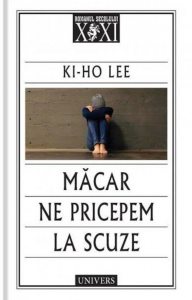 Macar ne pricepem la scuze