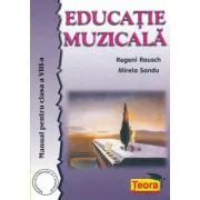Manual Educatie Muzicala pentru clasa a 8-a de Regeni Rausch