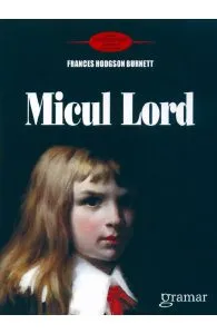 Micul Lord de Frabces Hodgson Burnett