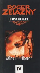 Mina lui Oberon, Vol. 4 de Roger Zelazny