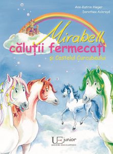 Mirabell calutii fermecati si Castelul Curcubeului