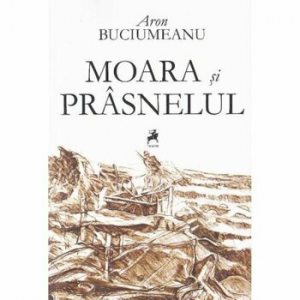 Moara si prasnelul