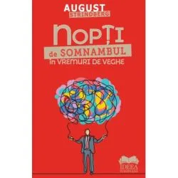 Nopti de somnambul in vremuri de veghe de August Strindberg
