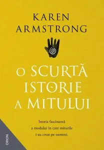 O scurtă istorie a mitului de Karen Armstrong
