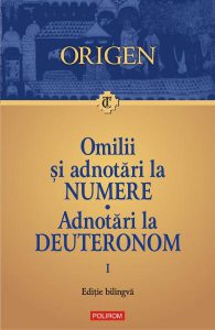 Omilii si adnotari la Numere. Vol.1: Adnotari la Deuteronom