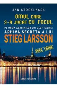 Omul care s-a jucat cu focul de Jan Stocklassa
