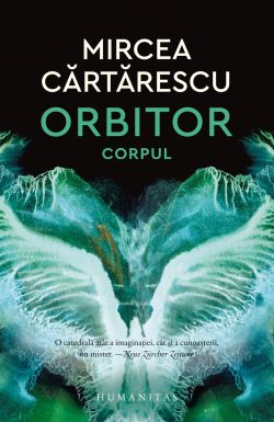 Orbitor. Corpul