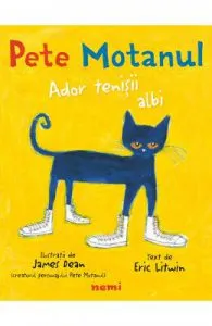 Pete Motanul. Ador tenisii albi de Eric Litwin